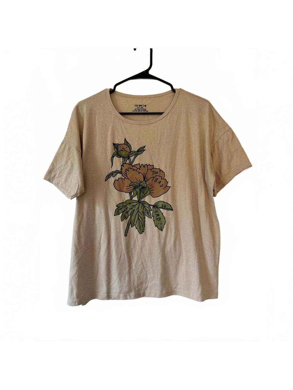Stay Home Club Too Bad, So Sad Flower Shirt
